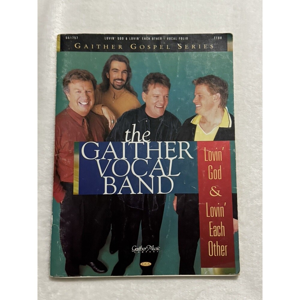 Gaither Vocal Band Lovin' God & Lovin' Each Other Songbook TTBB Vocal Folio 1997